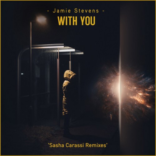 Jamie Stevens - With You (Sasha Carassi Mixes) (2023) Download