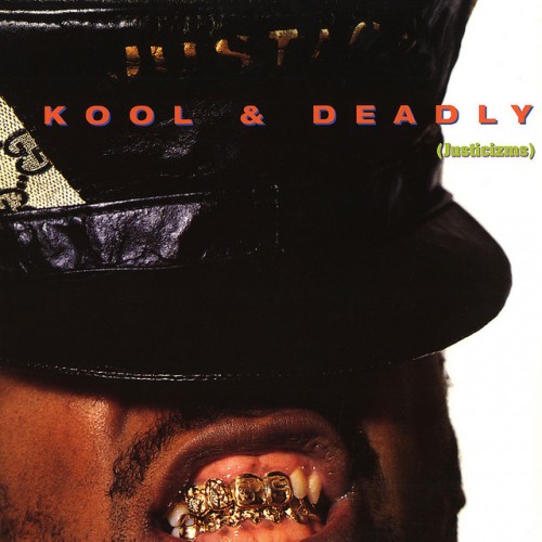 Just-Ice-Kool And Deadly (Justicizms)-Reissue-CD-FLAC-2005-THEVOiD
