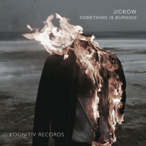 Jickow-Something Is Burning-(KR020)-SINGLE-WEBFLAC-2023-AFO