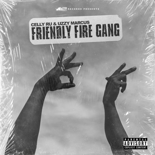 Celly Ru & Uzzy Marcus - Friendly Fire Gang (2020) Download