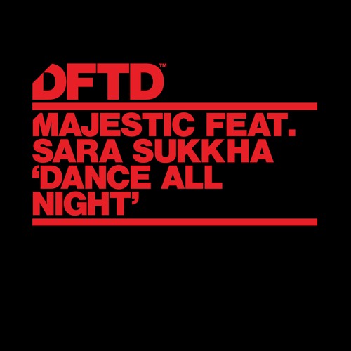 Majestic ft Sara Sukkha - Dance All Night (2023) Download