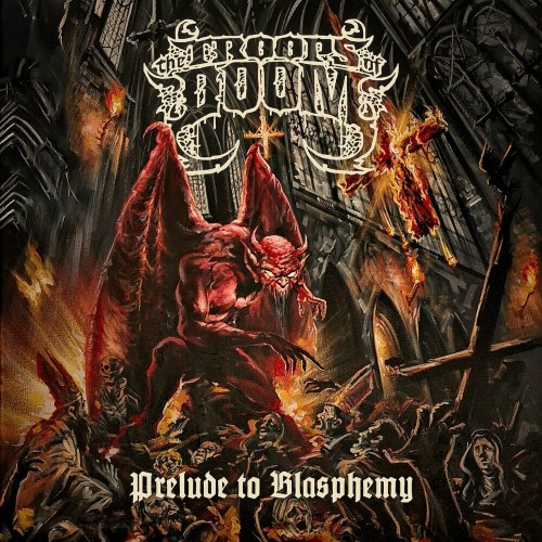 The Troops of Doom - Prelude to Blasphemy (2023) Download