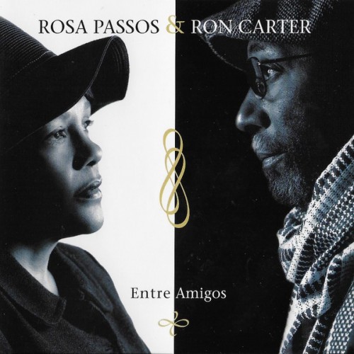Rosa Passos and Ron Carter - Entre Amigos (2003) Download
