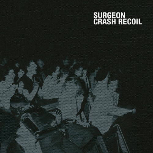 Surgeon - Crash Recoil (2023) Download