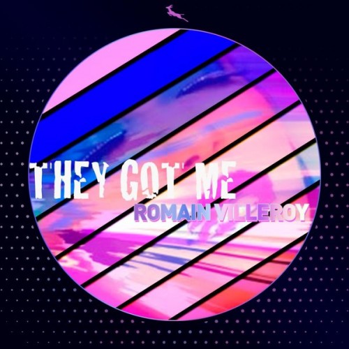 Romain Villeroy - They Got Me (2023) Download
