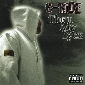 C-Ride - Thru My Eyez (2005) Download