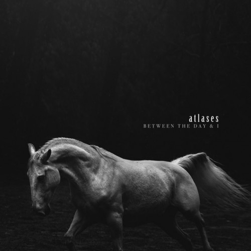 Atlases - Between The Day & I (2023) Download