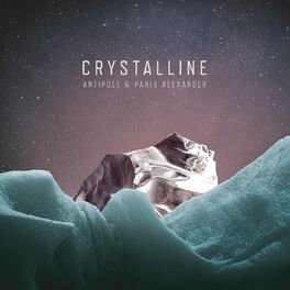 Antipole & Paris Alexander - Crystalline (2023) Download