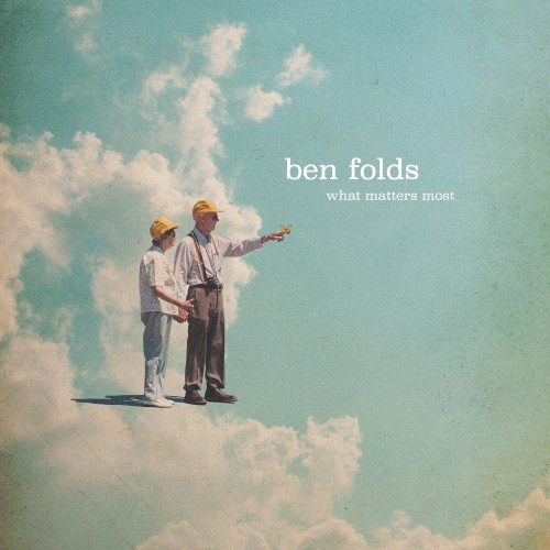 Ben Folds - What Matters Most (2023) Download
