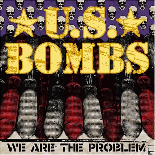 U.S. Bombs - We Are the Problem (2006) Download