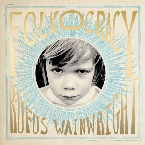 Rufus Wainwright-Folkocracy-16BIT-WEB-FLAC-2023-ENRiCH
