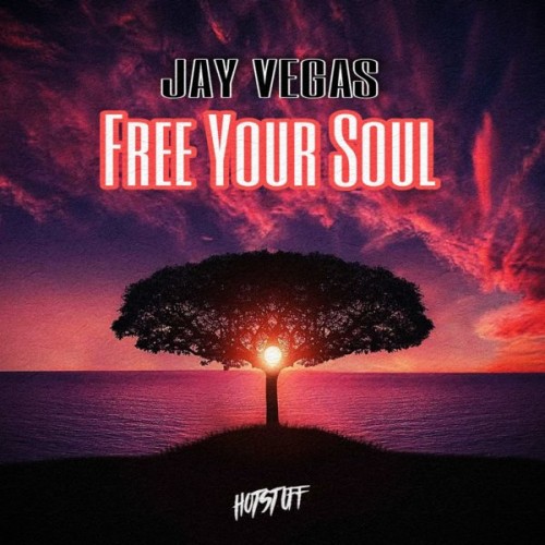 Jay Vegas – Free Your Soul (2023)