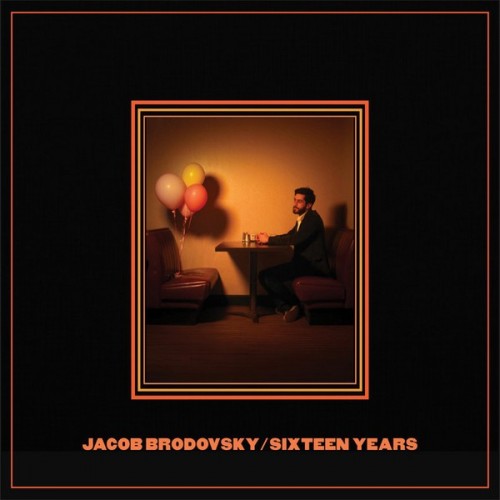 Jacob Brodovsky - Sixteen Years (2019) Download