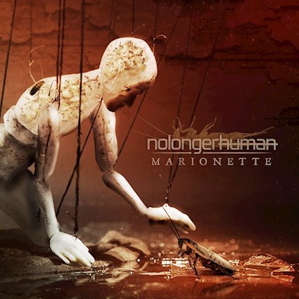 Nolongerhuman - Marionette (2023) Download