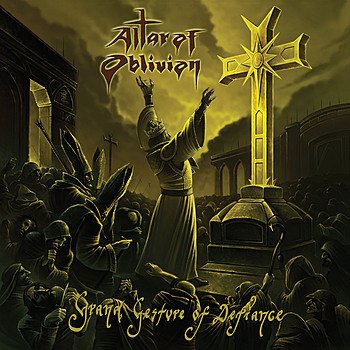 Altar of Oblivion – Grand Gesture of Defiance (2012)