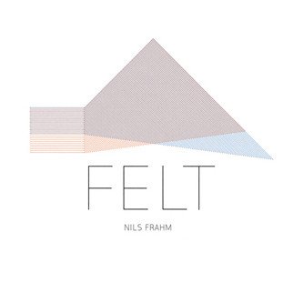 Nils Frahm - Felt (2011) Download