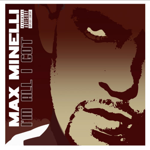 Max Minelli - I'm All I Got (2003) Download