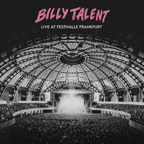 Billy Talent - Live at Festhalle Frankfurt (2023) Download