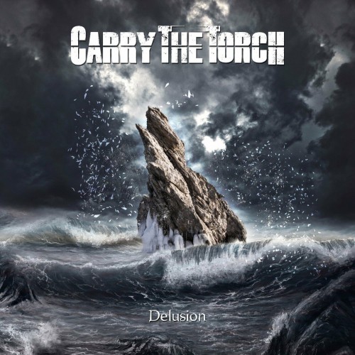 Carry the Torch - Delusion (2023) Download