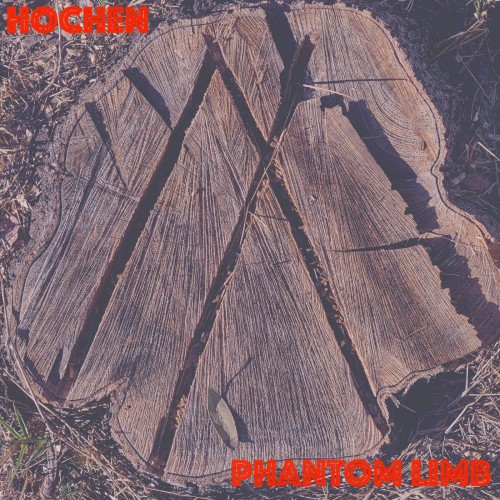 Hochen - Phantom Limb (2023) Download