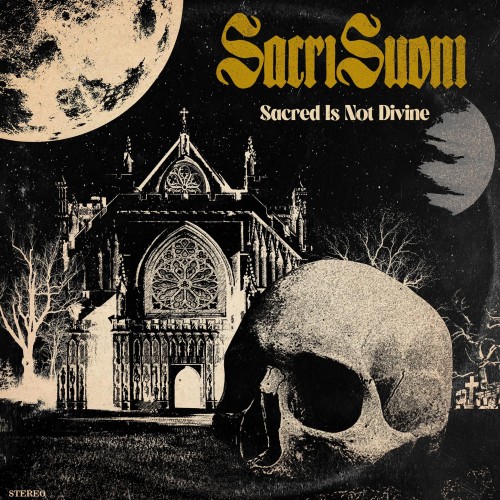 Sacri Suoni - Sacred Is Not Divine (2023) Download