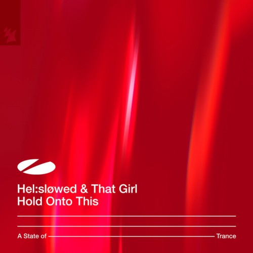 Hel:slowed & That Girl - Hold Onto This (2023) Download