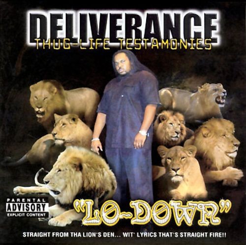 Lo-Down - Deliverance Thug-Life Testamonies (2001) Download