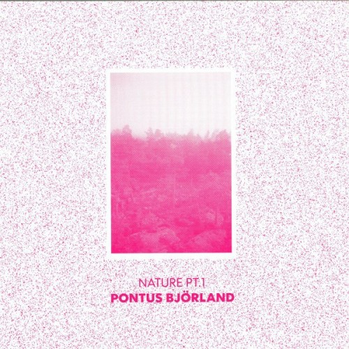 Pontus Björland - Nature Pt.1 (2016) Download