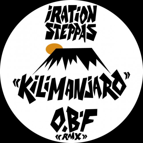 Iration Steppas - Kilimanjaro (O.B.F Remix) (2023) Download