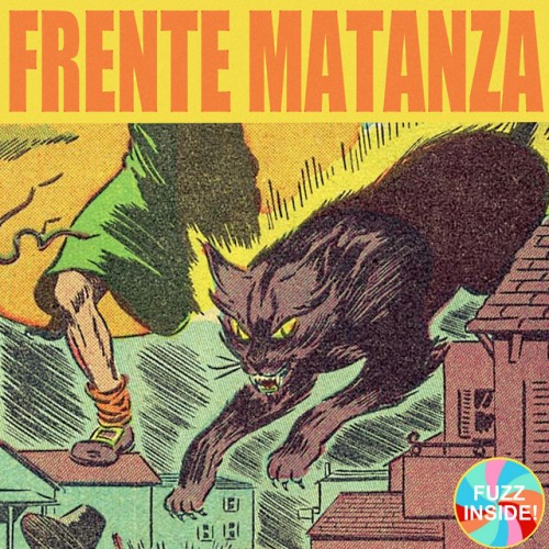 Frente Matanza - Fuzz Inside (2023) Download