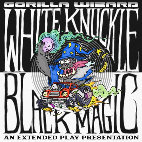 Gorilla Wizard - White Knuckle Black Magic (2023) Download