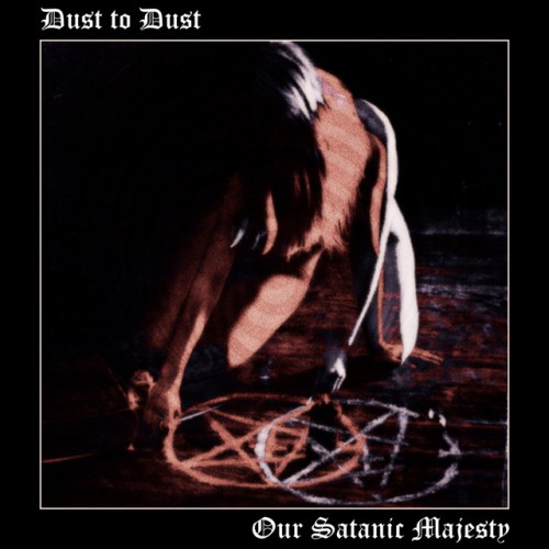 Psychedelic Witchcult - Dust to Dust/Our Satanic Majesty (2023) Download