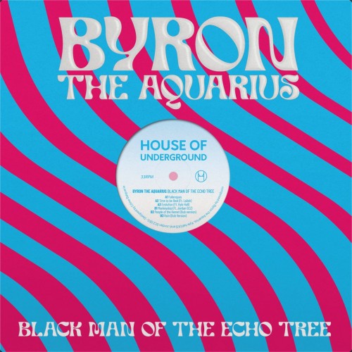 Byron The Aquarius – Black Man Of The Echo Tree (2023)