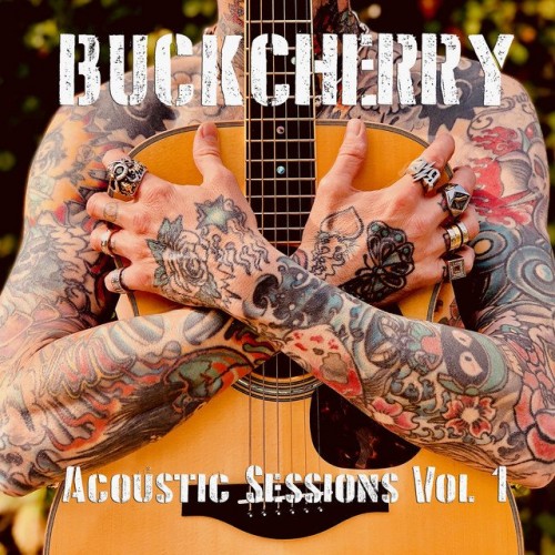 Buckcherry - Acoustic Sessions, Vol. 1 (2020) Download