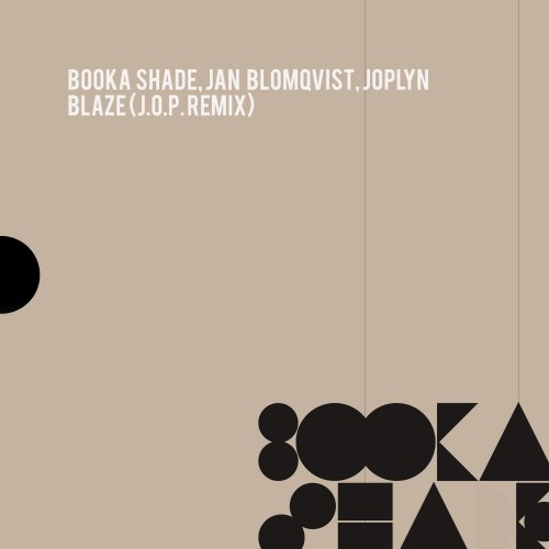 Booka Shade & Jan Blomqvist & Joplyn - Blaze (J.O.P. Remix) (2023) Download