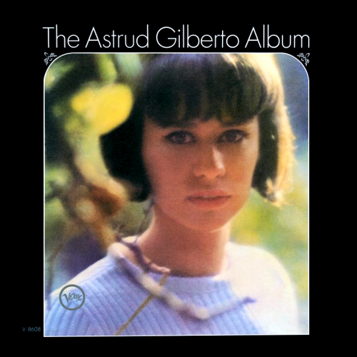 Astrud Gilberto - The Astrud Gilberto Album (2000) Download