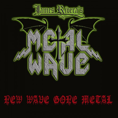 James Rivera's Metal Wave - New Wave Gone Metal (2023) Download