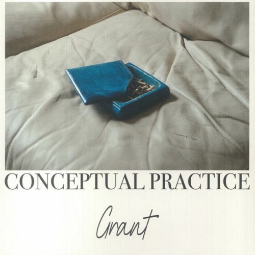 Grant - Conceptual Practice EP (2023) Download