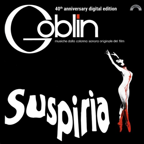 Goblin - Suspiria 40th Anniversary (Original Motion Picture Soundtrack) (2017) Download