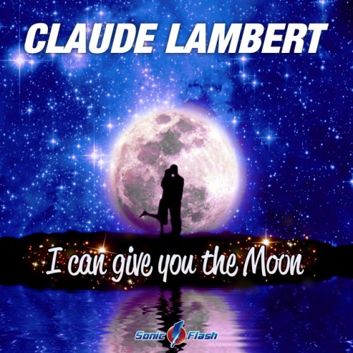 Claude Lambert - I Can Give You The Moon (2023) Download
