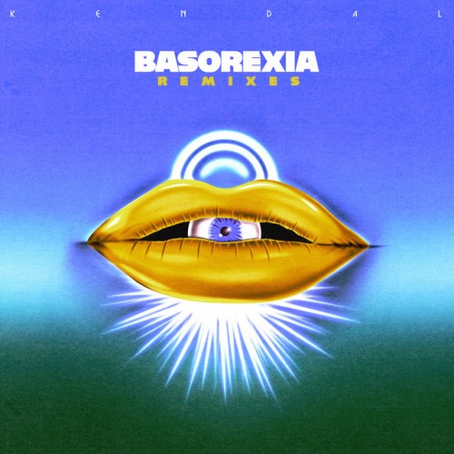 Kendal - Basorexia Remixes (2023) Download