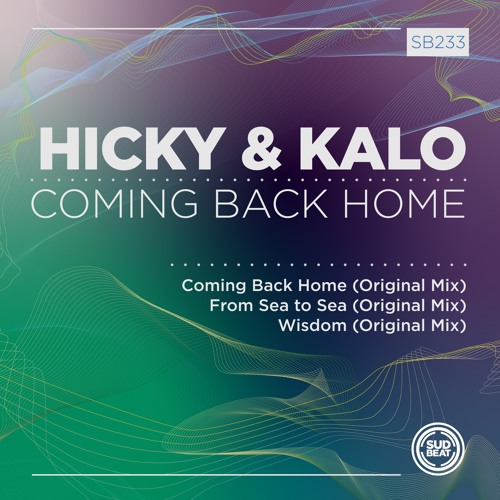 Hicky & Kalo - Coming Back Home (2023) Download