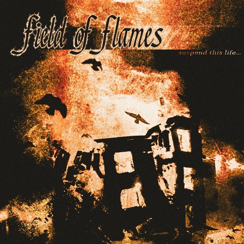 Field Of Flames - Suspend This Life... (2023) Download