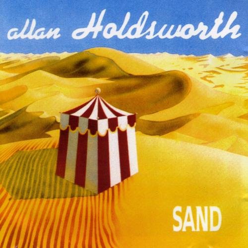 Allan Holdsworth - Sand (2017) Download
