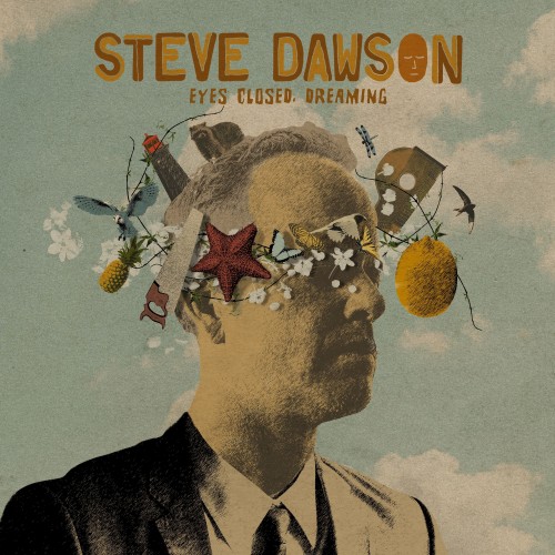 Steve Dawson-Eyes Closed Dreaming-(BHCD0098)-CD-FLAC-2023-WRE