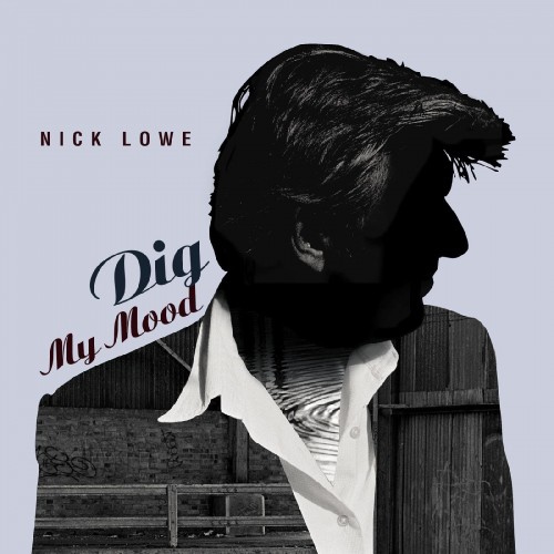 Nick Lowe-Dig My Mood (25th Anniversary)-16BIT-WEB-FLAC-2023-ENRiCH