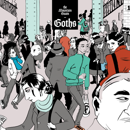 The Mountain Goats - Goths (2017) Download