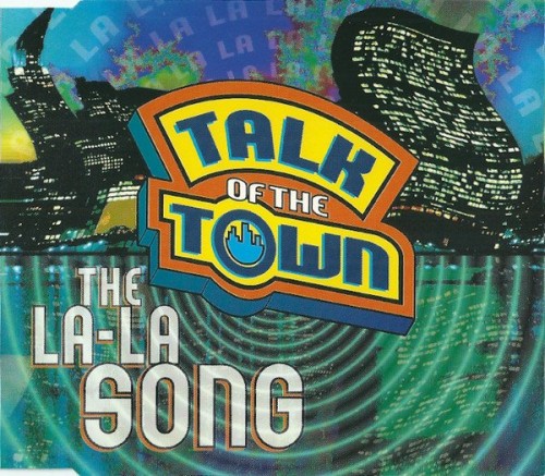 Talk Of The Town-The La-La Song-(356 404 PX02)-CDM-FLAC-1994-WRE