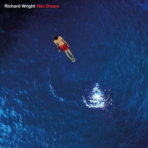 Richard Wright – Wet Dream (2023 Remix) (2023)