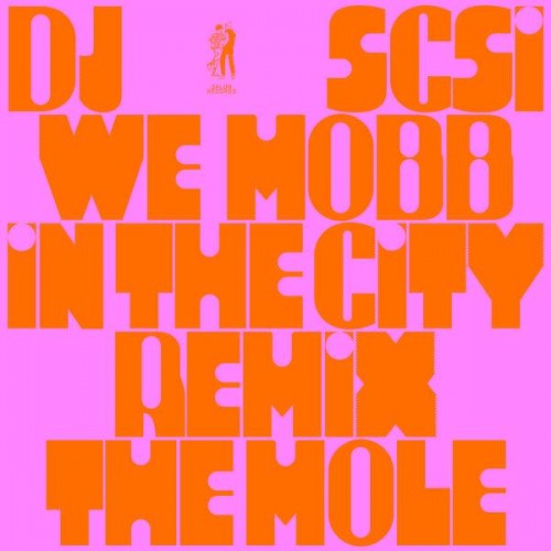 Scsi - We Mobb In The City (2023) Download